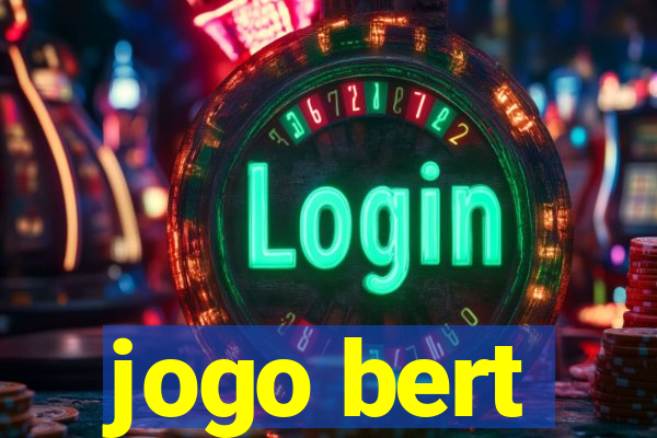 jogo bert